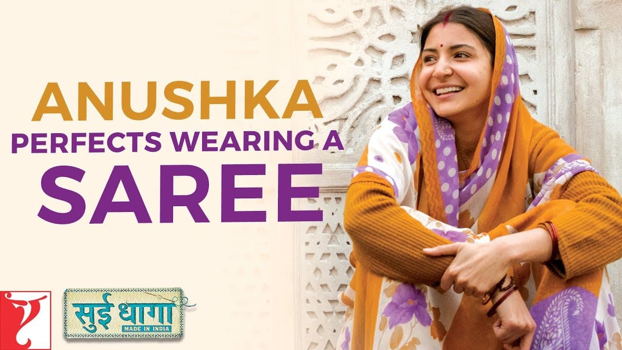 Anushka perfects wearing a saree | Sui Dhaaga - Made In India | Anushka Sharma | Varun Dhawan