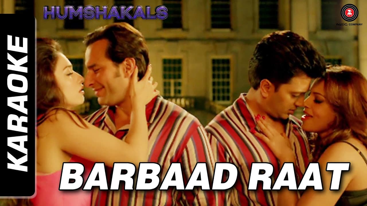 Barbaad Raat Full - Karaoke | Humshakals | Saif, Ritiesh, Bipasha, Tamannah