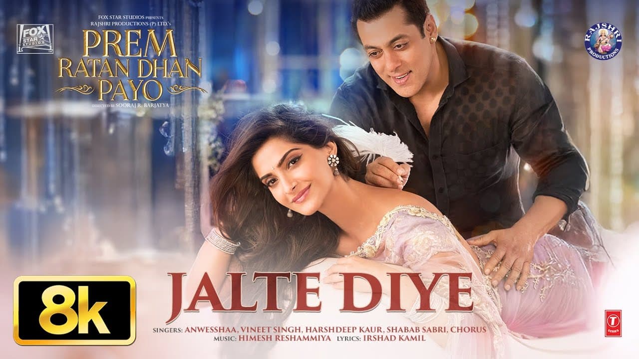 JALTE DIYE 8K Full VIDEO SONG | PREM RATAN DHAN PAYO | SALMAN KHAN, SONAM KAPOOR | T-SERIES