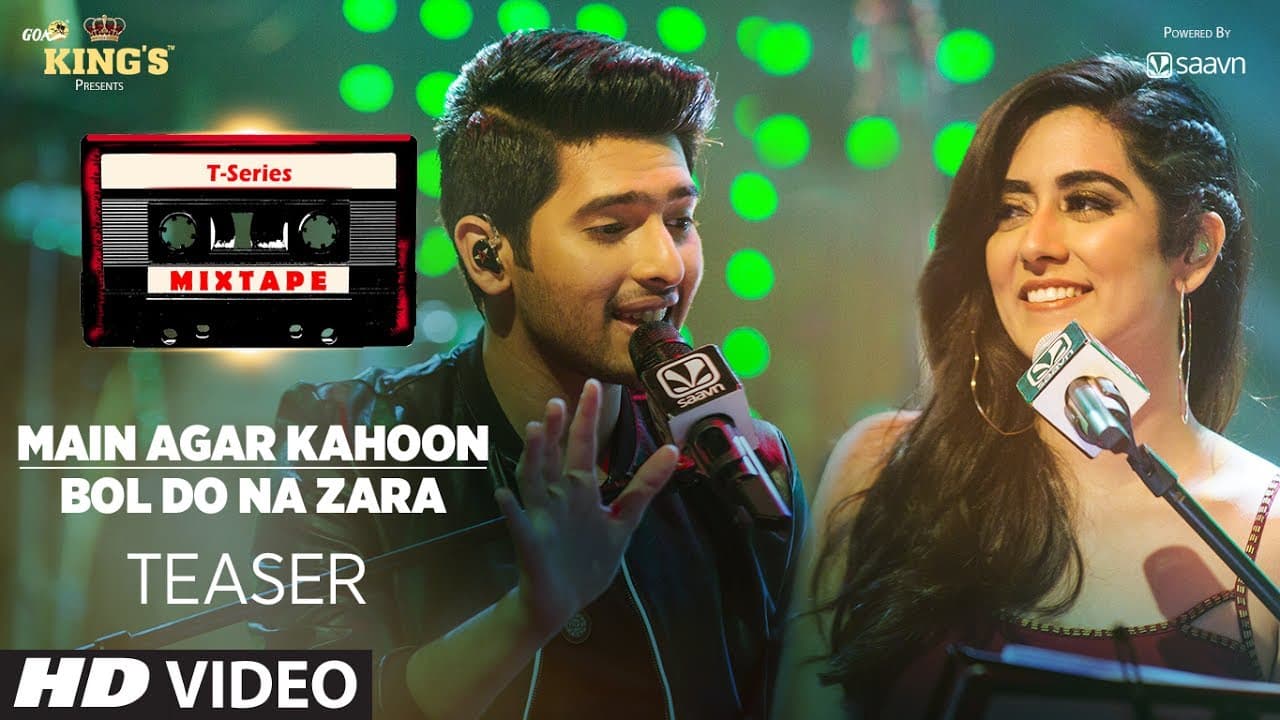 T-Series Mixtape: Main Agar Kahoon/ Bol Do Na Zara Teaser | ► Song Releasing on 10th July