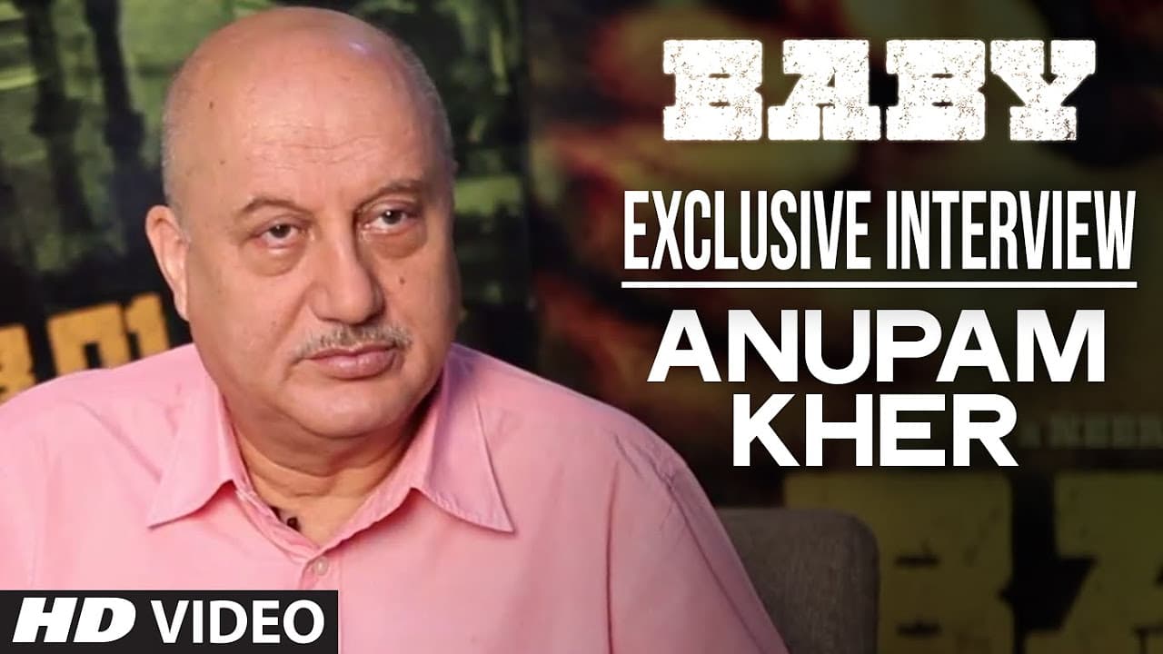Anupam Kher Interview | Baby - Releasing 23rd January 2015