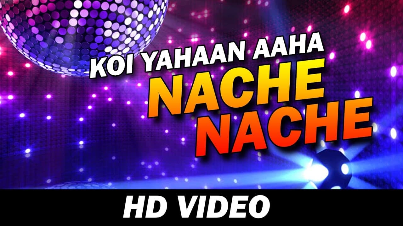Koi yahan aha nache nache | Lyrics Video HD