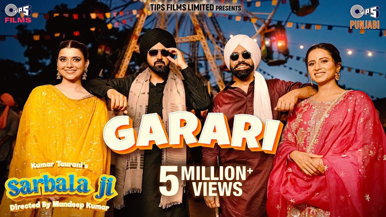 Garari | Sarbala Ji | Gippy Grewal, Ammy Virk, Sargun Mehta, Nimrat K | Jasmeen A, Kabal S, Kulshan
