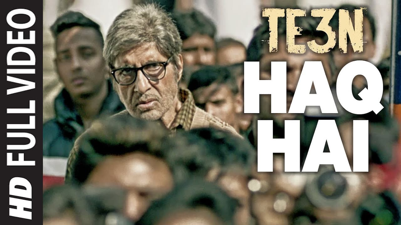 HAQ HAI Full Video Song | TE3N | Amitabh Bachchan, Nawazuddin Siddiqui & Vidya Balan | T-Series