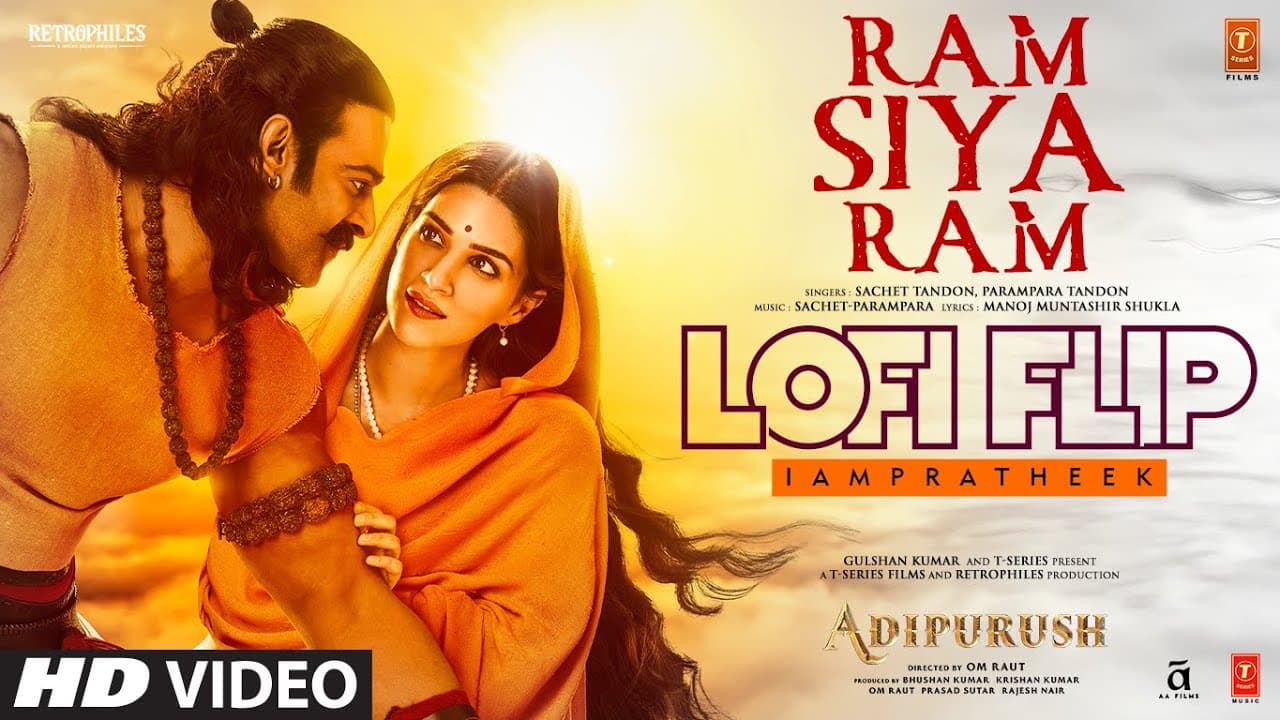 Ram Siya Ram (Lofi Flip): Prabhas | Kriti | Adipurush | Sachet-Parampara | IAMPRATHEEK | Ram Navami