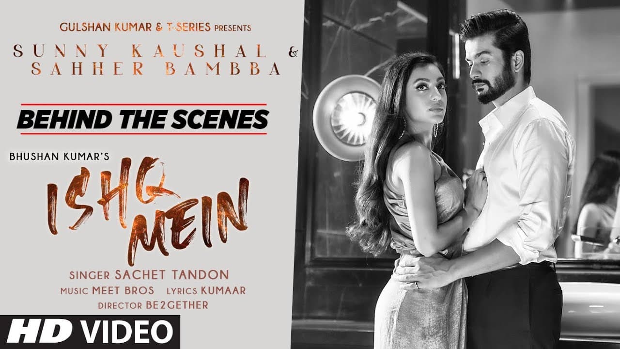 Making Of Ishq Mein Song | Meet Bros | Sachet Tandon | Sunny K & Sahher B | Kumaar