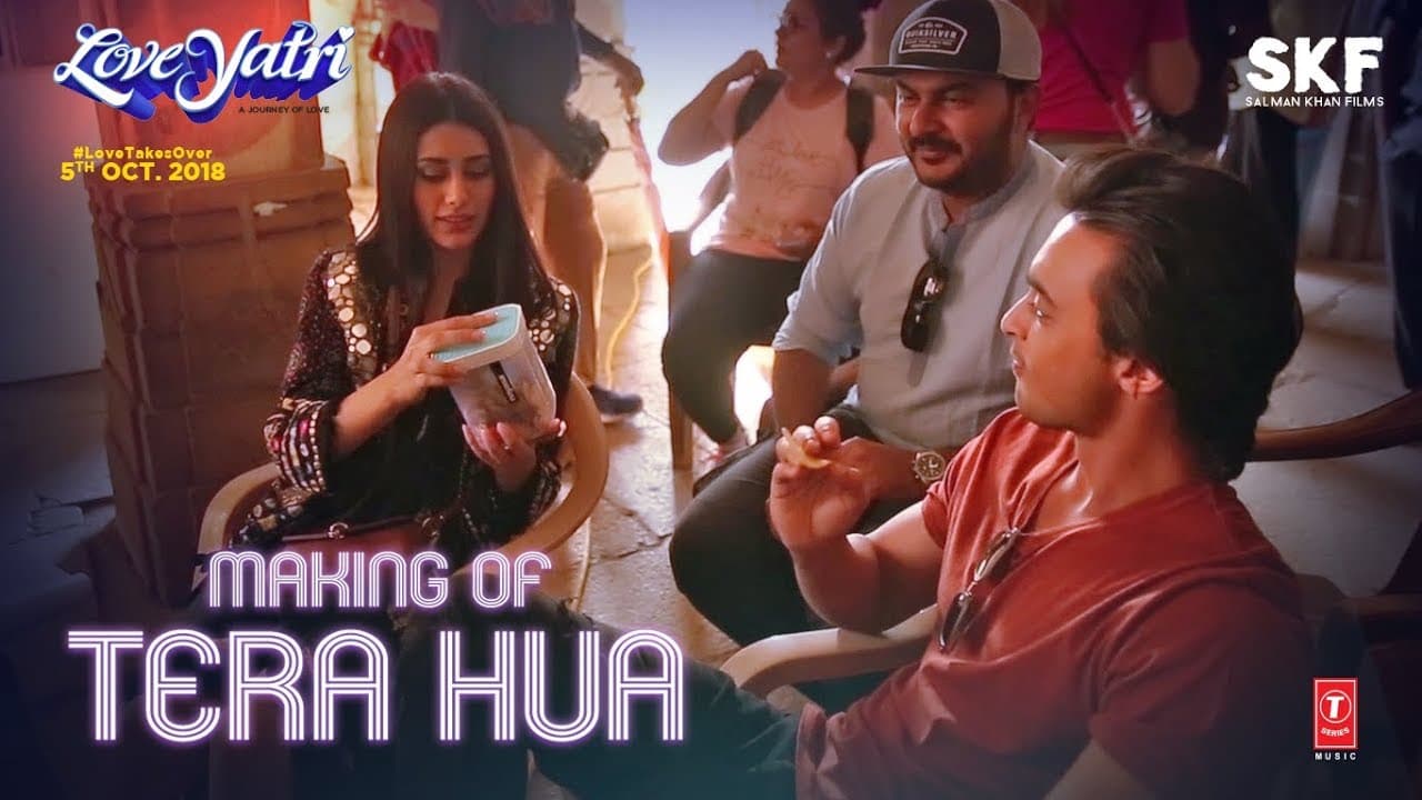 Making Of Tera Hua Video | Loveyatri | Aayush Sharma | Warina Hussain | Atif Aslam Tanishk Bagchi