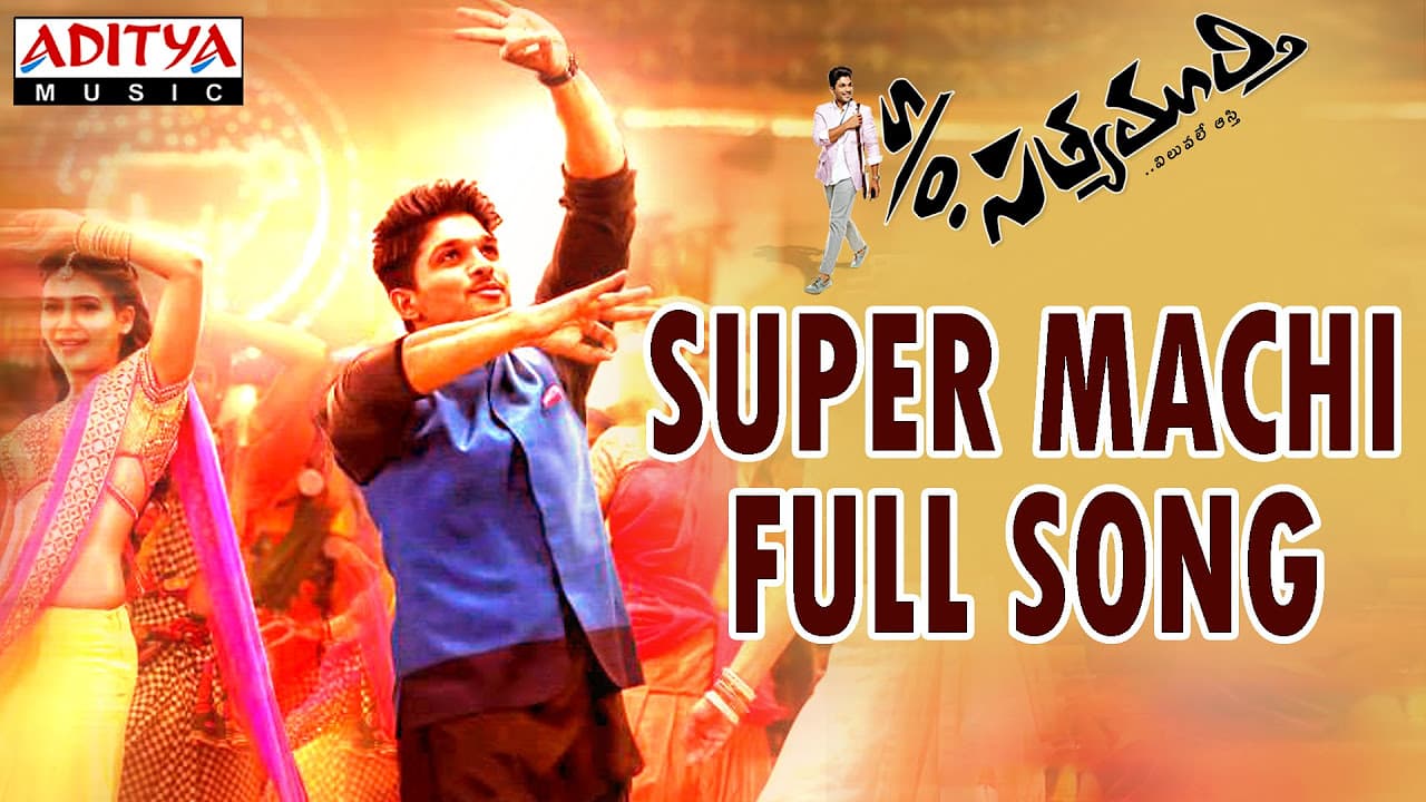 Super Machi Full Song |S/O Satyamurthy |Allu Arjun, DSP | Allu Arjun DSP  Hits | Aditya Music