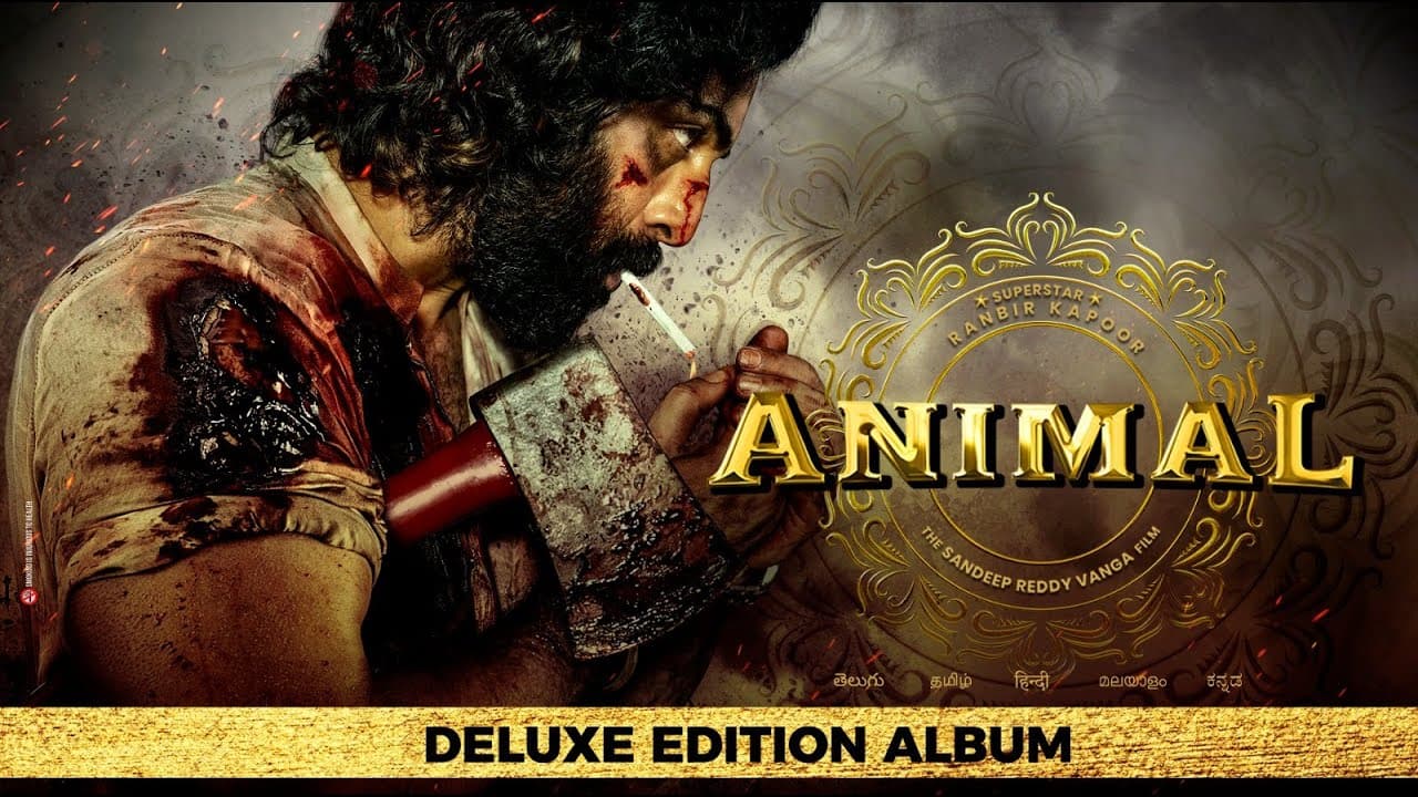 ANIMAL (Deluxe Edition Album) | Ranbir Kapoor, Rashmika M, Bobby D, Tripti D | Sandeep V | Bhushan K
