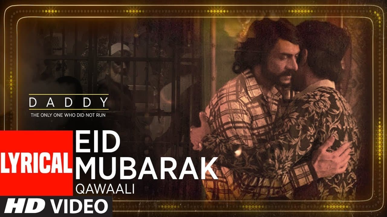 Eid Mubarak Video With Lyrical | Daddy | Arjun Rampal | Aishwarya Rajesh