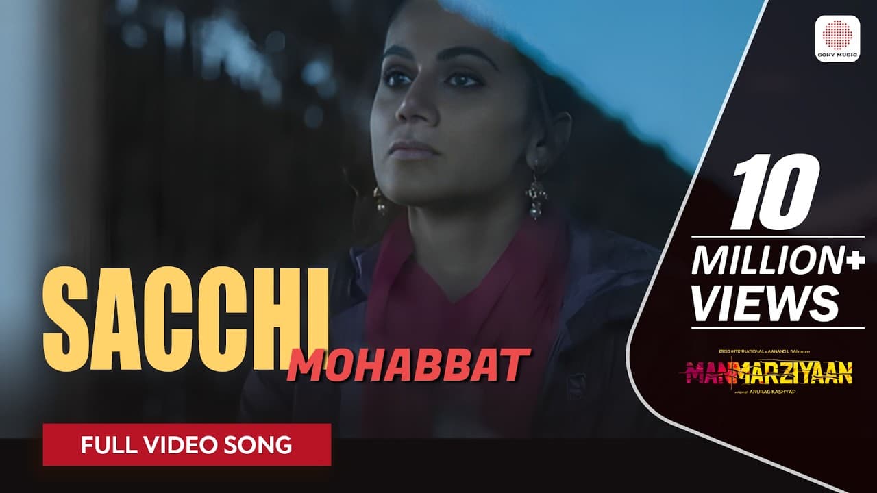 Sacchi Mohabbat - Full Video Song | Amit Trivedi | Shahid Mallya | Jonita Gandhi | Manmarziyaan