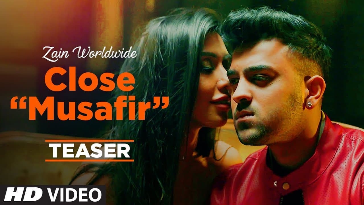 Song Teaser: Close (Musafir) | Zain Worldwide | Releasing Soon