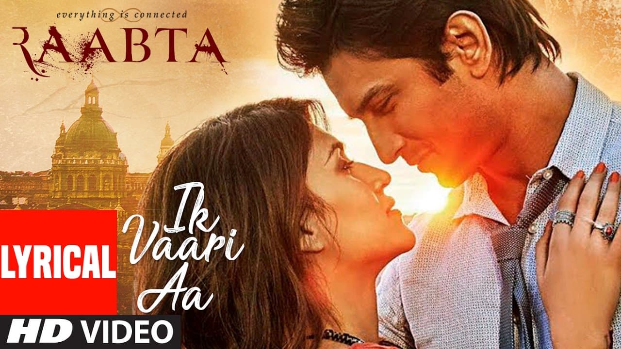 Ik Vaari Aa | Raabta | Lyrcial Song | Sushant Singh Rajput & Kriti Sanon | Pritam Arijit Singh
