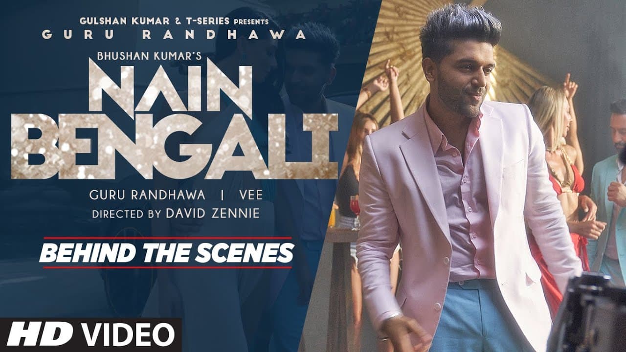 Making of Nain Bengali Song | Guru Randhawa|  David Zennie | Vee | T-Series