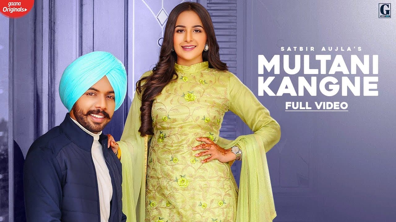 Multani Kangne : Satbir Aujla (Full Video) Rav Dhillon | MixSingh | GK DIGITAL | Geet MP3