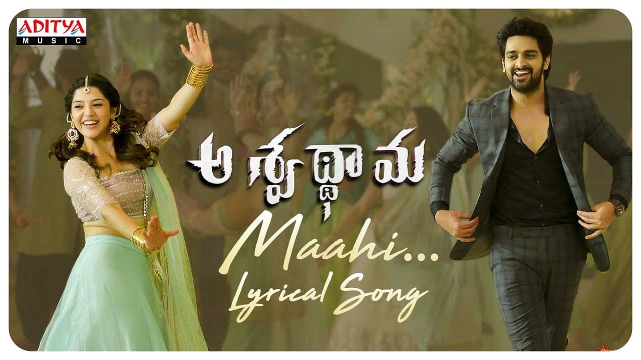 Maahi Lyrical Song  | Aswathama Movie | Naga Shaurya | Mehreen | Sricharan Pakala