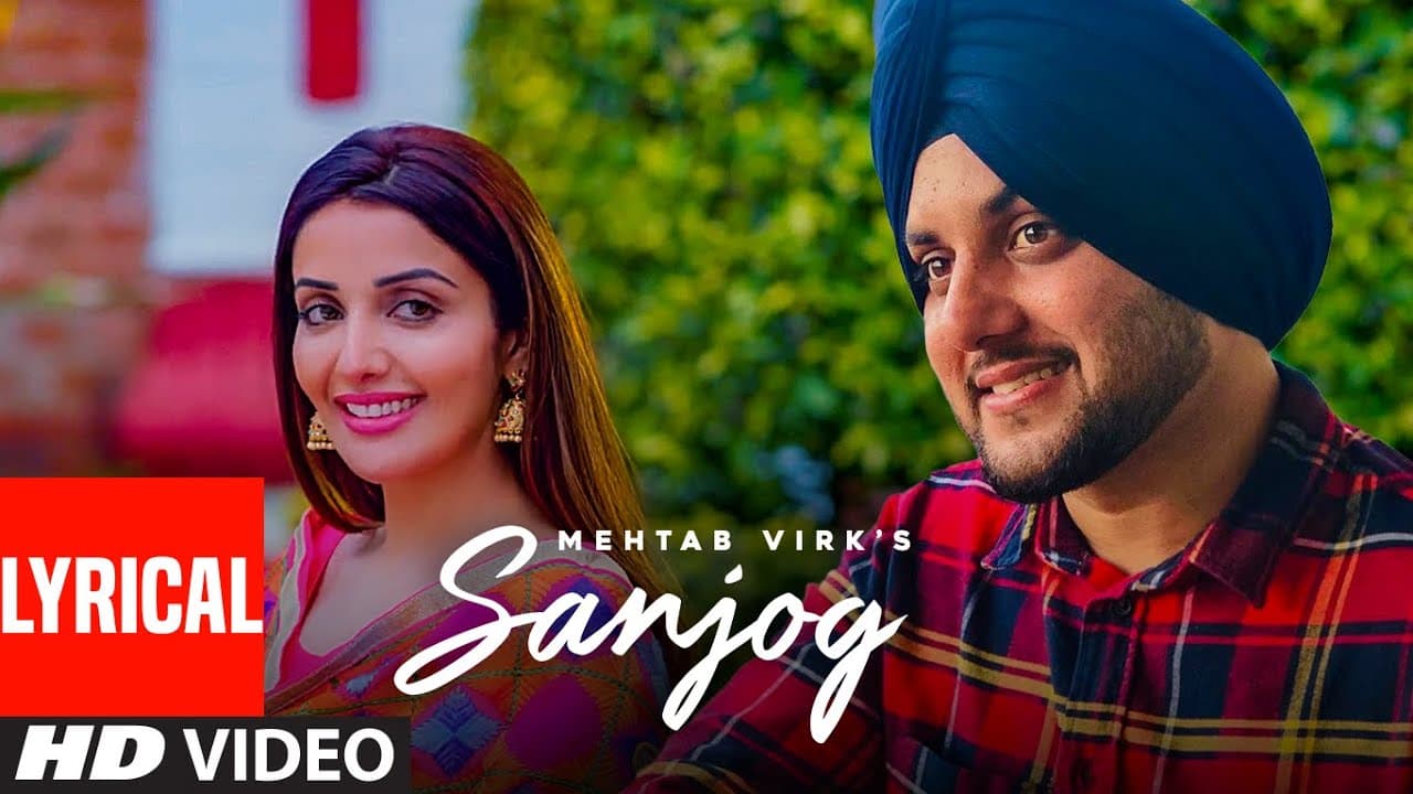 Sanjog (Full Lyrical Song) Mehtab Virk Ft Sonia Mann | Dr Shree, Urs Guri | Latest Punjabi Song 2020
