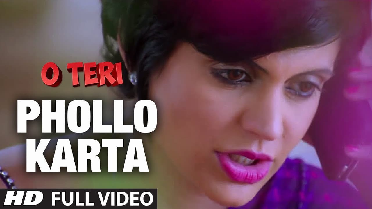 Phollo Karta Full Video Song | O Teri | Pulkit Samrat, Bilal Amrohi, Sarah Jane Dias