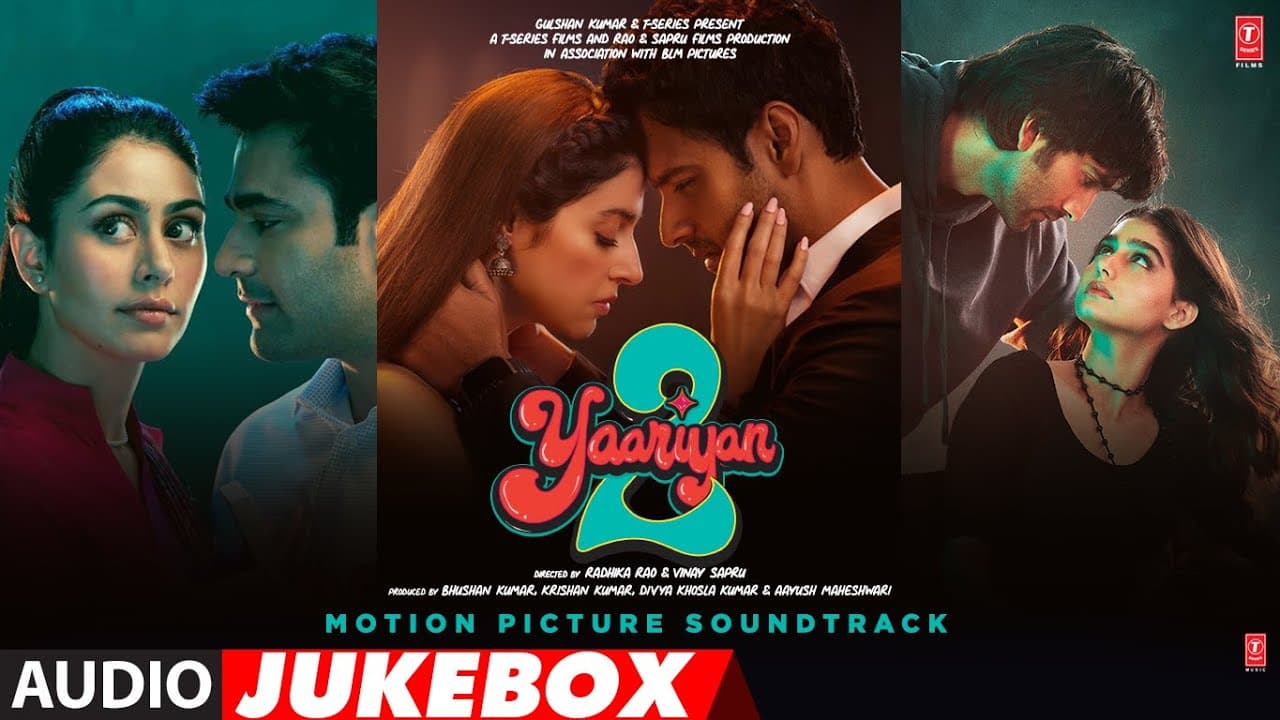 YAARIYAN 2: SOUNDTRACK (AUDIO JUKEBOX)|Divya,Yash,Meezaan,Pearl,Anaswara,Warina,Priya|Radhika,Vinay