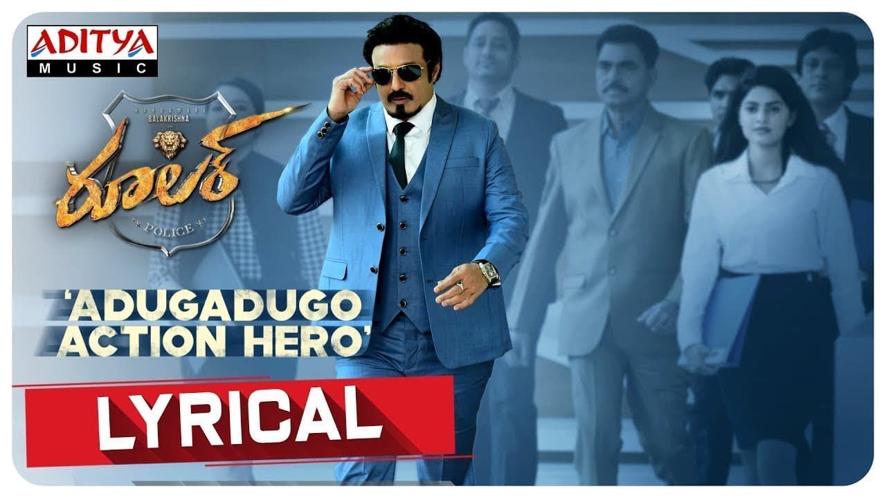 Adugadugo Action Hero Lyrical Video | Ruler Songs|  Nandamuri Balakrishna | Chirantann Bhatt