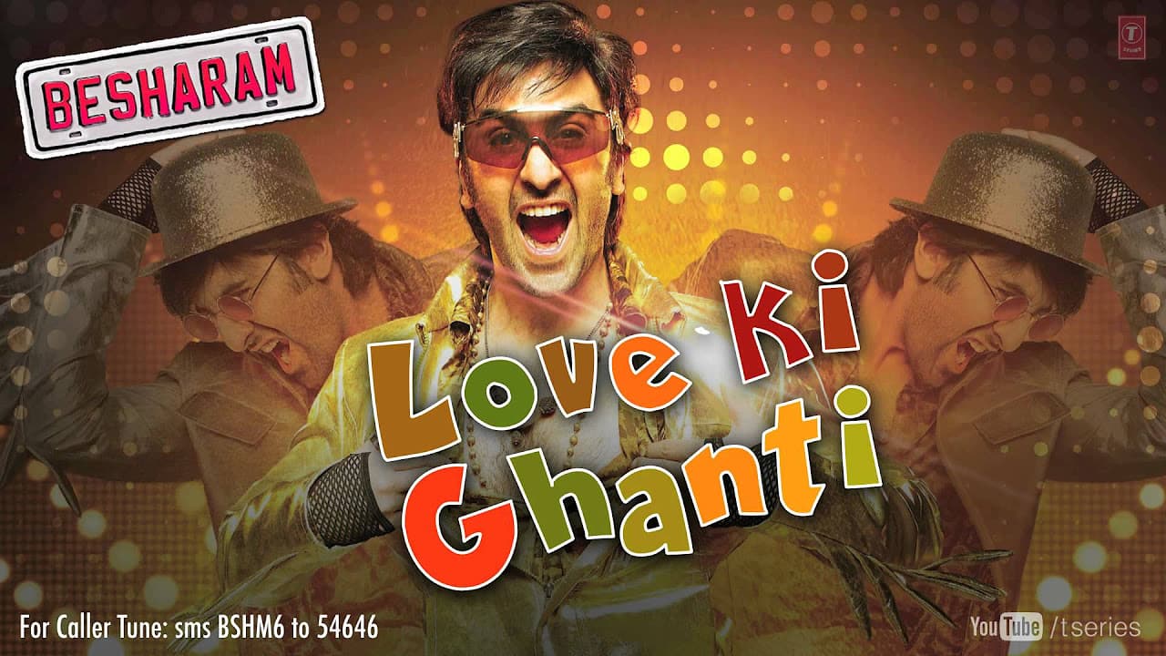 Besharam Full Song Love Ki Ghanti (Audio) | Ranbir Kapoor, Pallavi Sharda