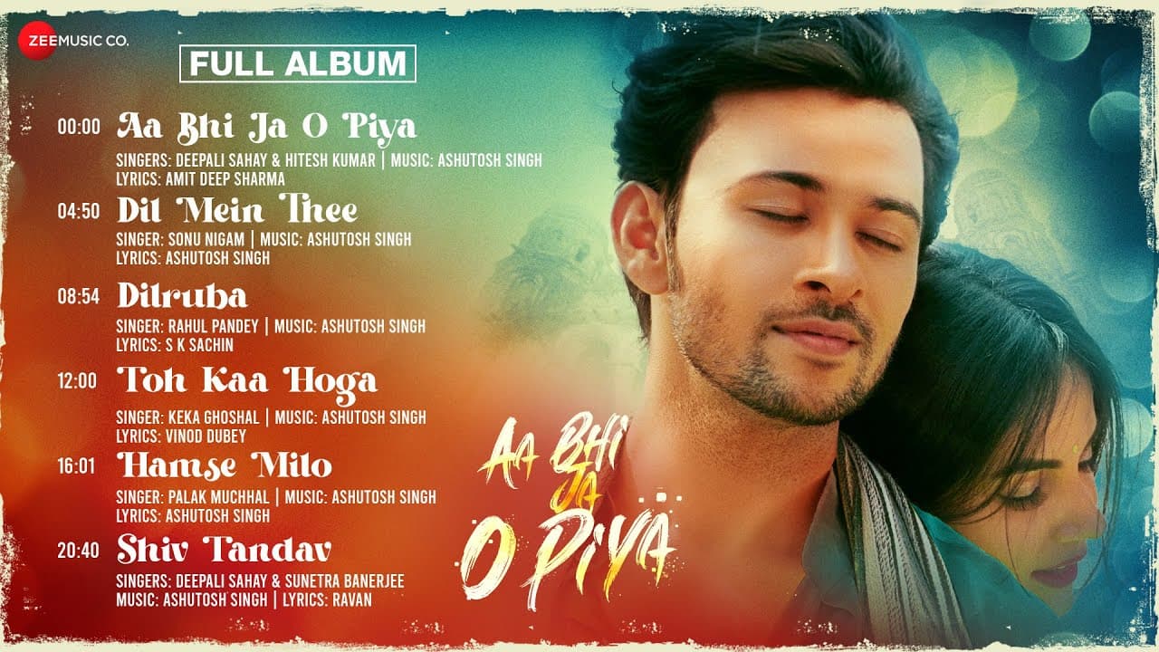 Aa Bhi Ja O Piya - Full Album | Dev Sharma, Smriti Kashyap | Ashutosh Singh