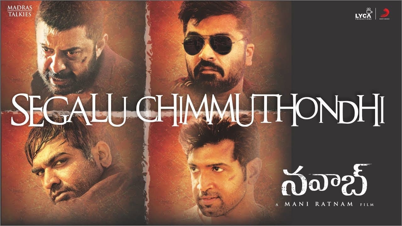 Nawab - Segalu Chimmuthondhi Lyric | A.R. Rahman | Mani Ratnam, Sirivennela Seetharama Sastry