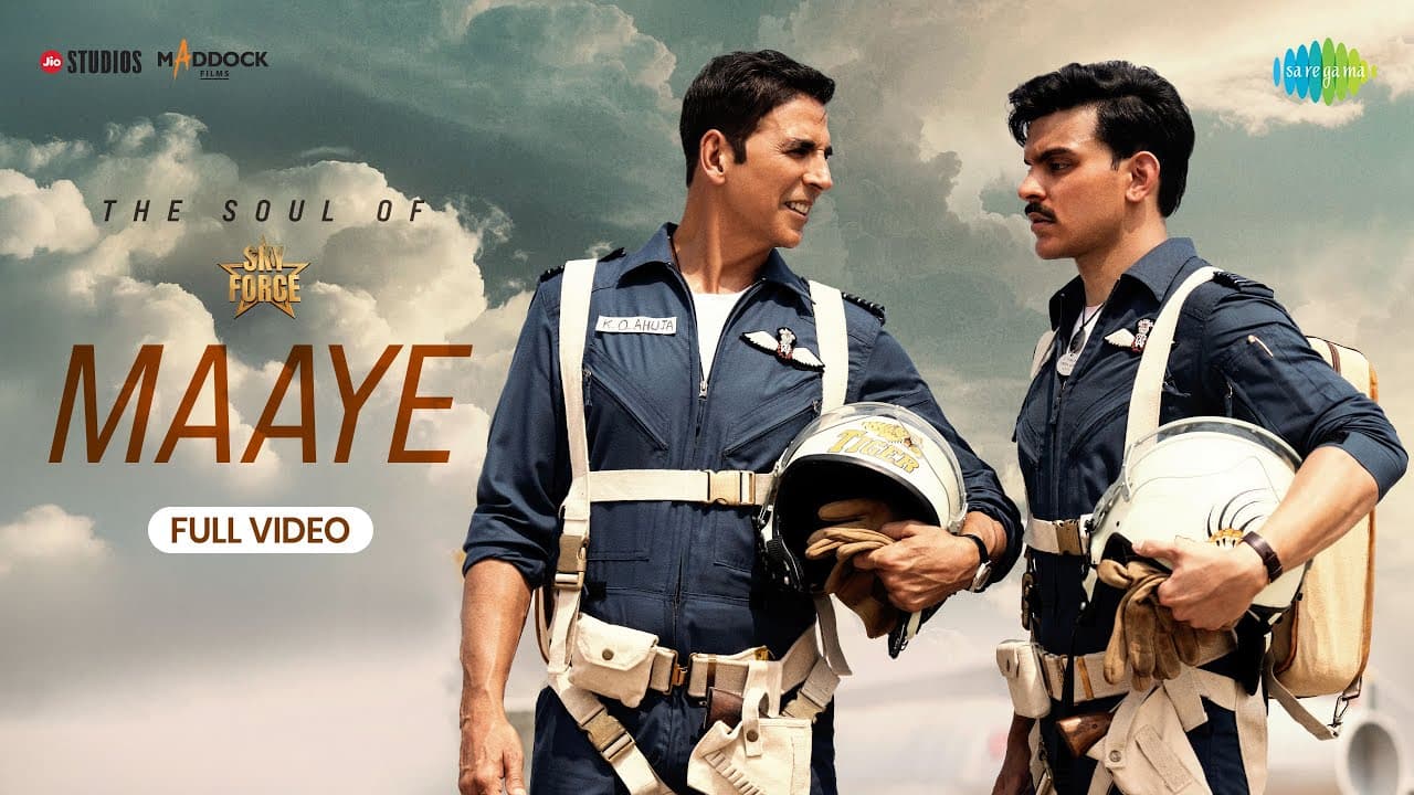 Maaye - Full Video | Sky Force | Akshay Kumar, Veer P, Sara, Nimrat, Tanishk B, B Praak, Manoj