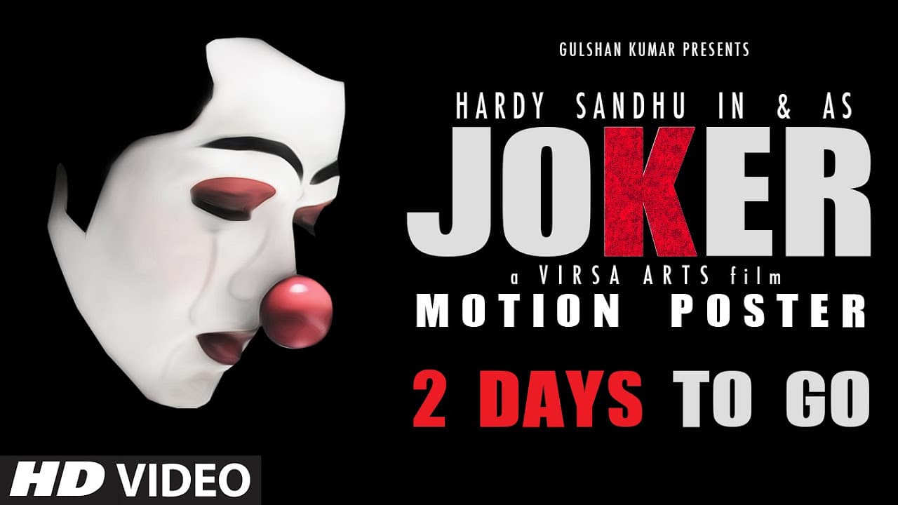Motion Poster: 'Joker' by Hardy Sandhu | 2 Days To Go