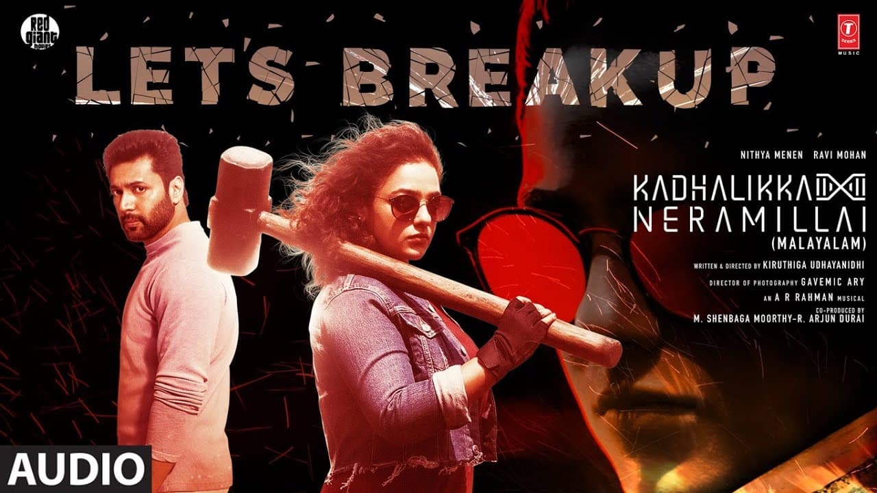 Kadhalikka Neramillai: Let's Break Up (Audio) | A.R. Rahman | Adithya Rk, Punya Selva, Alok S