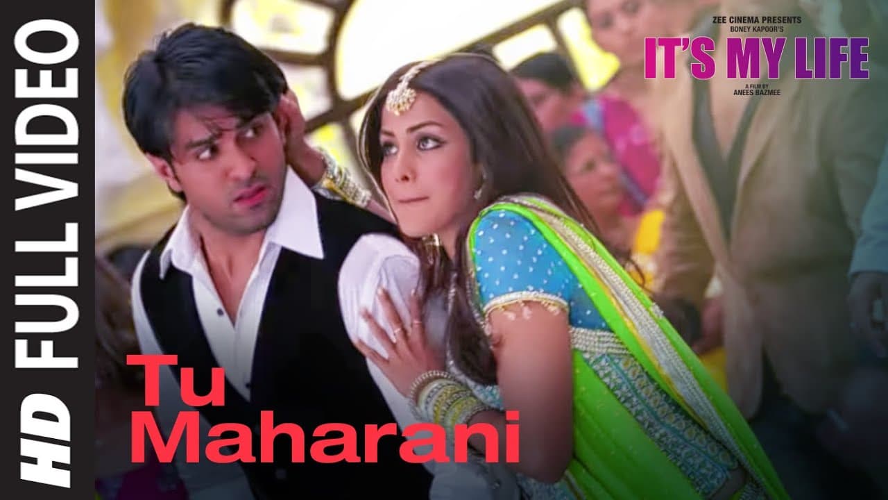 It's My Life: Tu Maharani(Full Song)Harman Baweja,Genelia D'Souza,Nana Patekar | Shankar-Ehsaan- Loy