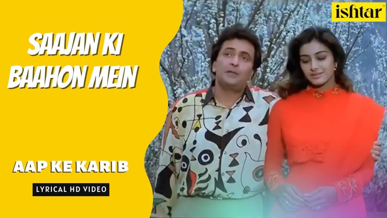 Aap Ke Karib | Saajan Ki Baahon Mein | Lyrical Video | Kumar Sanu | Sadhana Sargam | Rishi | Raveena