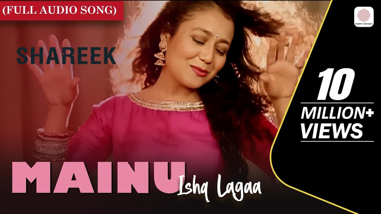 Mainu Ishq Lagaa - Full Audio Song | Jaidev Kumar | Neha Kakkar | Shareek