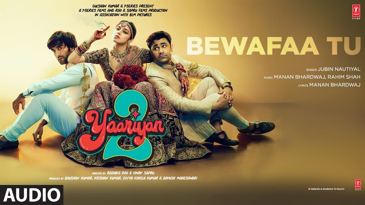 Bewafaa Tu (Audio): Yaariyan 2 | Jubin Nautiyal | Rahim Shah, Manan Bhardwaj | Radhika, Vinay