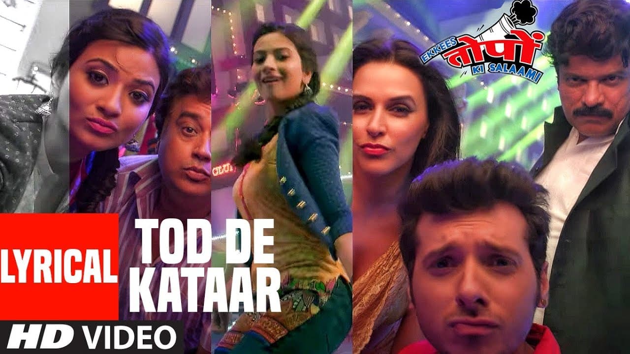 Lyrical: Tod De Kataar | Ekkees Toppon Ki Salaami | Divyendu Sharma | Aditi Sharma