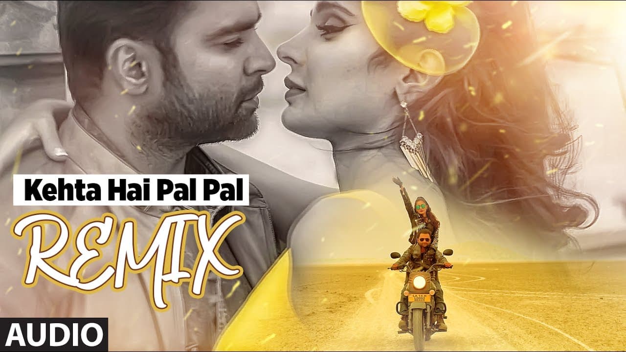 Kehta Hai Pal Pal Remix (Full Audio) | Shilpi Sharma | Sachiin J. Joshi, Alankrita Sahai