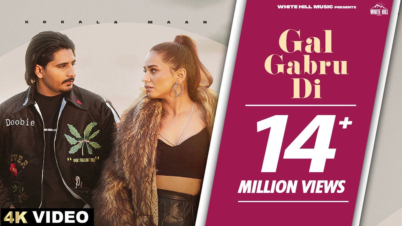 Gal Gabru Di (Full Video) Korala Maan | Desi Crew | Punjabi Songs 2023 | Punjabi Songs This Week
