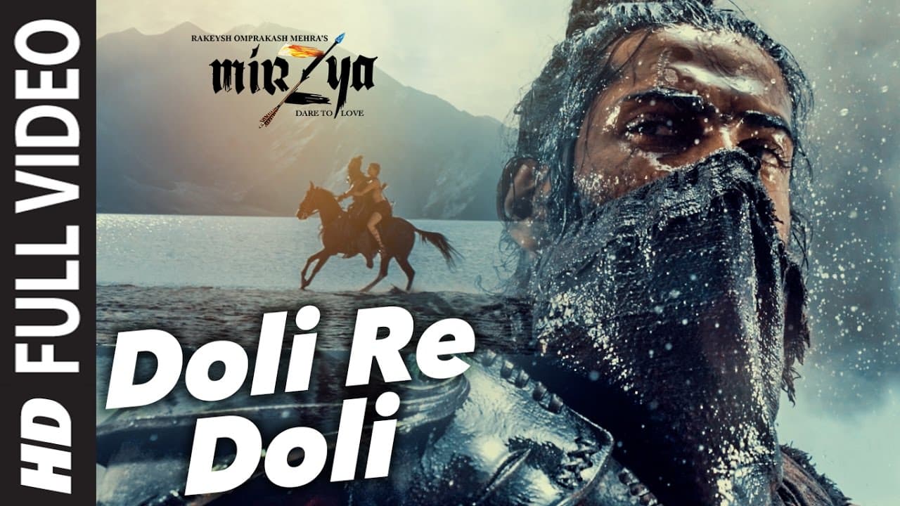 DOLI RE DOLI Full Video Song | MIRZYA | Shankar Ehsaan Loy|Rakeysh Omprakash Mehra | Gulzar