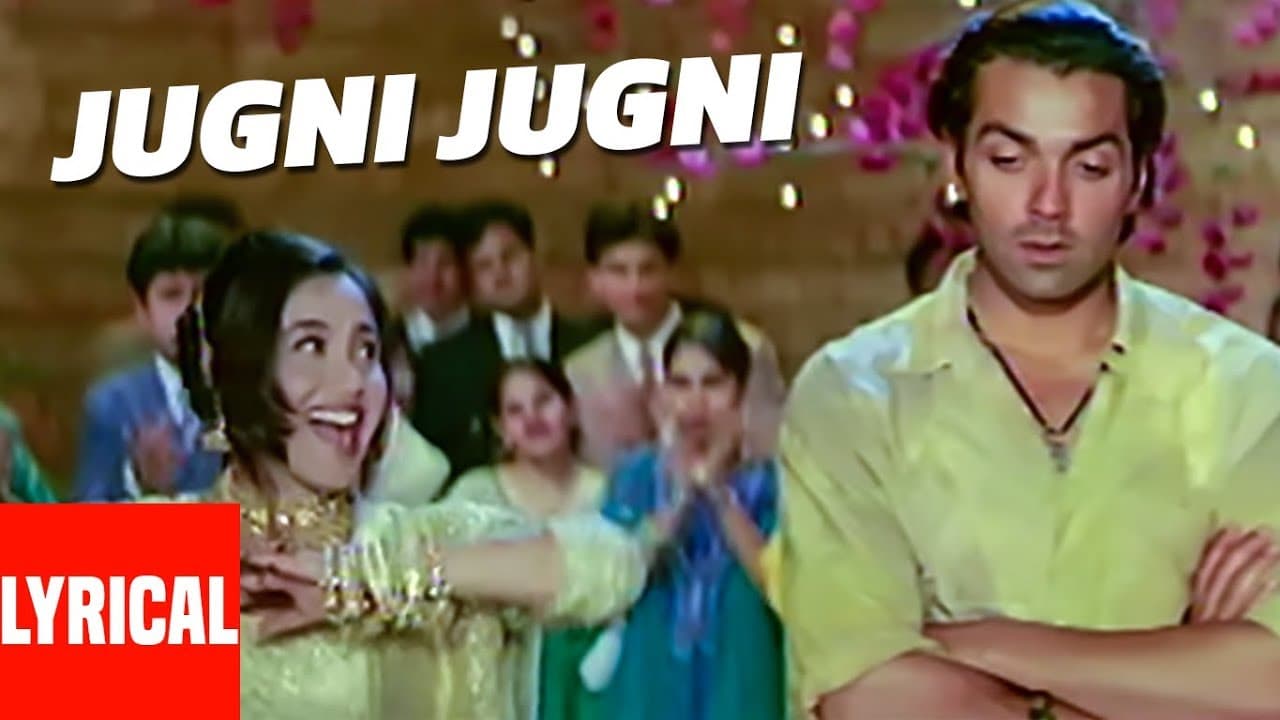 "Jugni Jugni" Lyrical Video | Badal | Anu Malik | Sameer | Bobby Deol, Rani Mukherjee