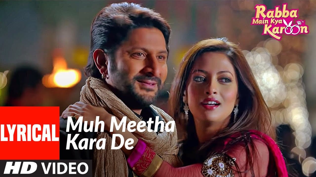 Muh Meetha Kara De Lyrical | Rabba Main Kya Karoon | Arshad W, Akash C| Benny Dayal, Monali Thakur