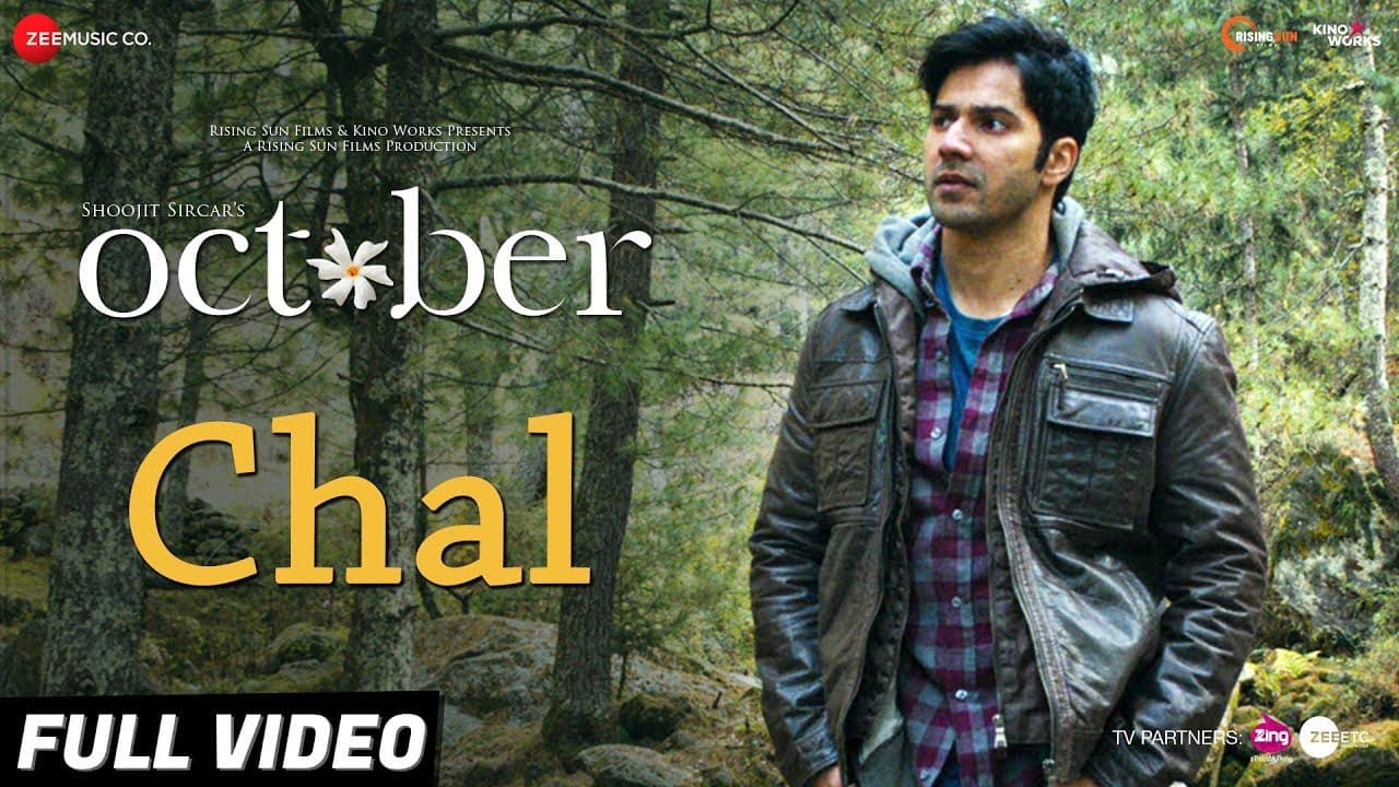 Chal - Full Video | October | Varun Dhawan & Banita Sandhu | Monali Thakur | Shantanu Moitra