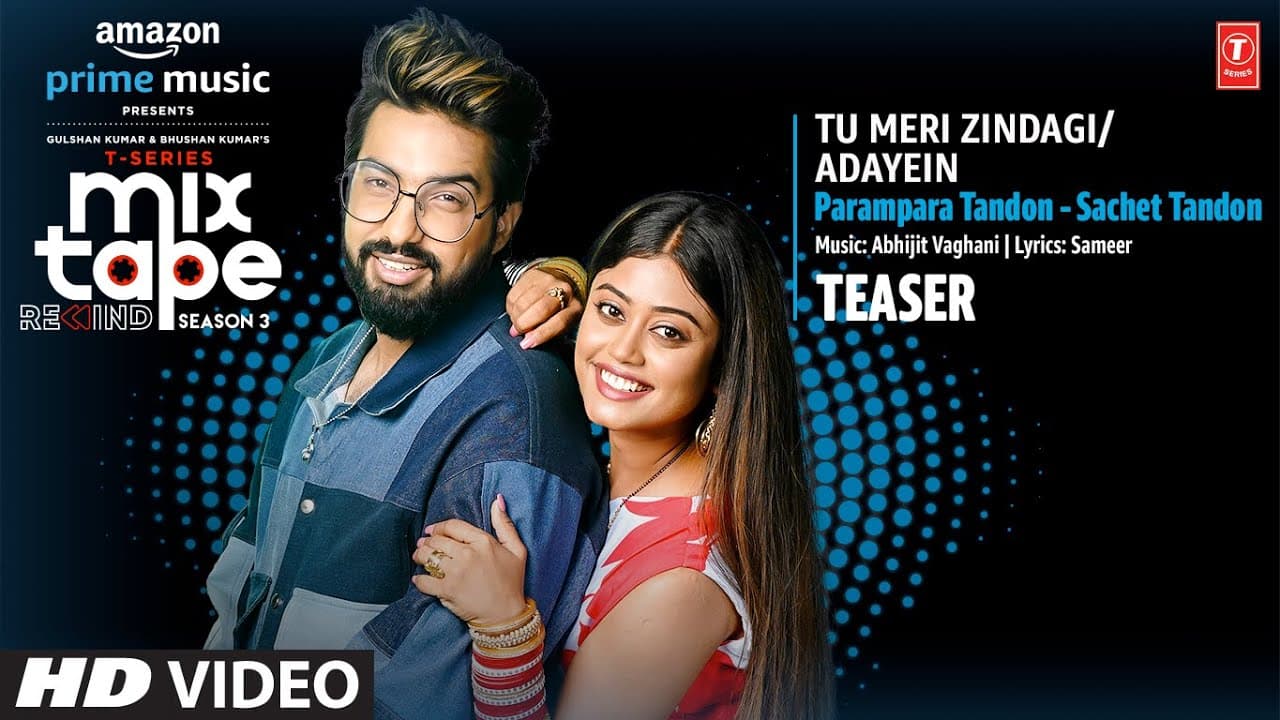 Tu Meri Zindagi/Adayein Teaser: Ep-2 | Parampara&Sachet |T-Series Mixtape Rewind Season 3|Out 7 JULY