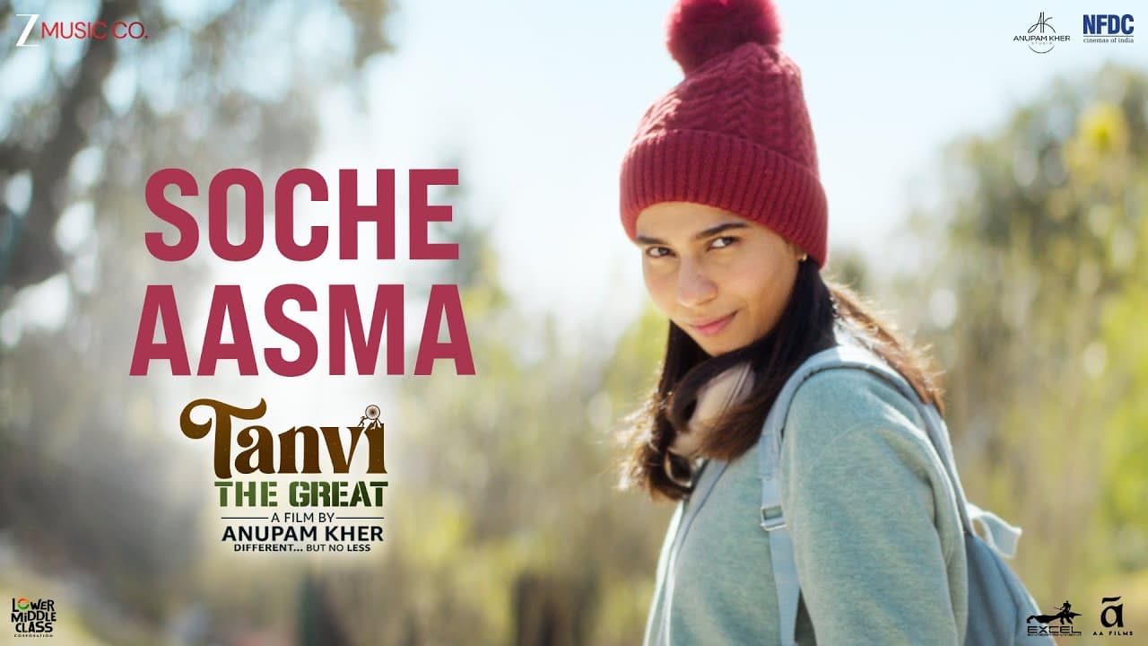 Soche Aasma - Tanvi The Great | Anupam Kher & Shubhangi | Raj Pandit | M.M. Keeravaani |Kausar Munir