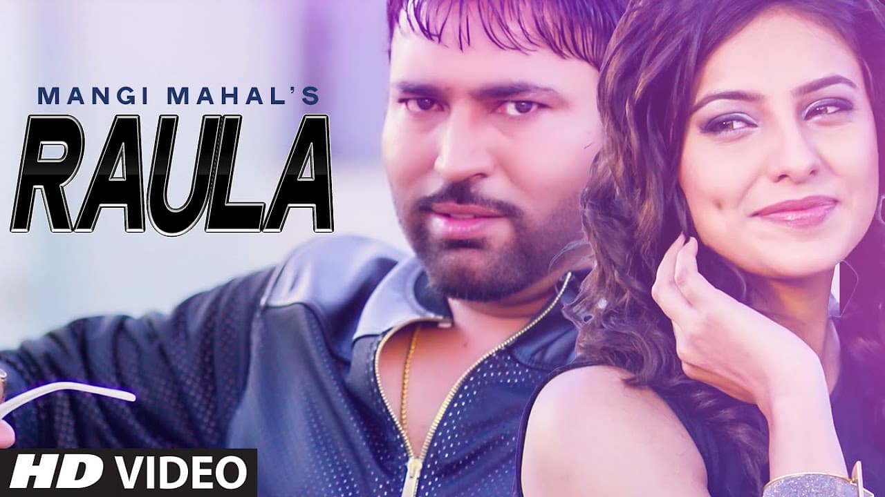 Raula Full Video Song | Mangi Mahal | Latest Punjabi Song