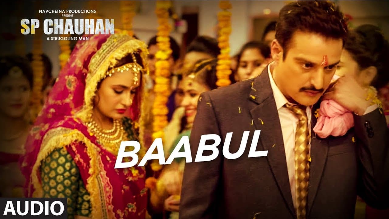 Full Audio:  Baabul | SP CHAUHAN | Jimmy Shergill, Yuvika Chaudhary