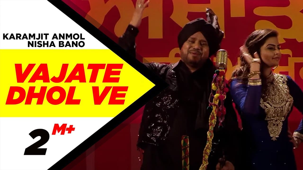 Vajate Dhol Ve (Official Video) | Karamjit Anmol & Nisha Bano | Latest Punjabi Songs 2015
