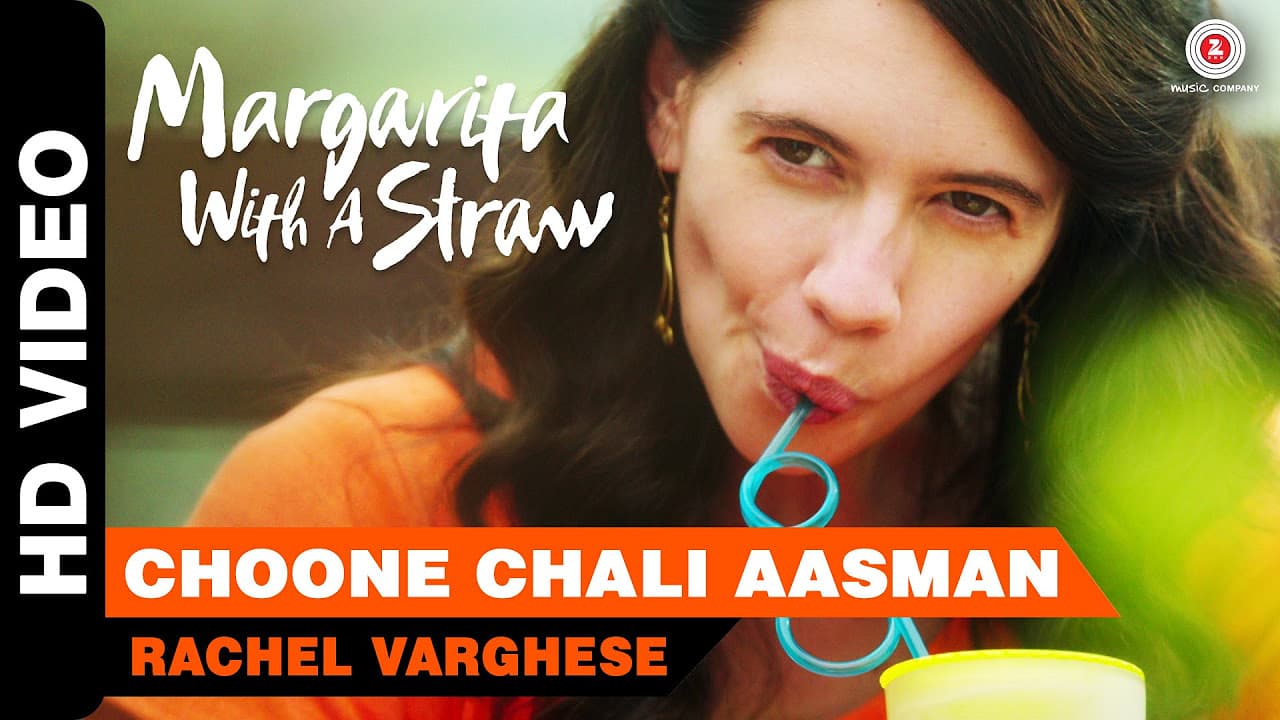 Choone Chali Aasman | Margarita With A Straw | Mikey McCleary  | Kalki Koechlin
