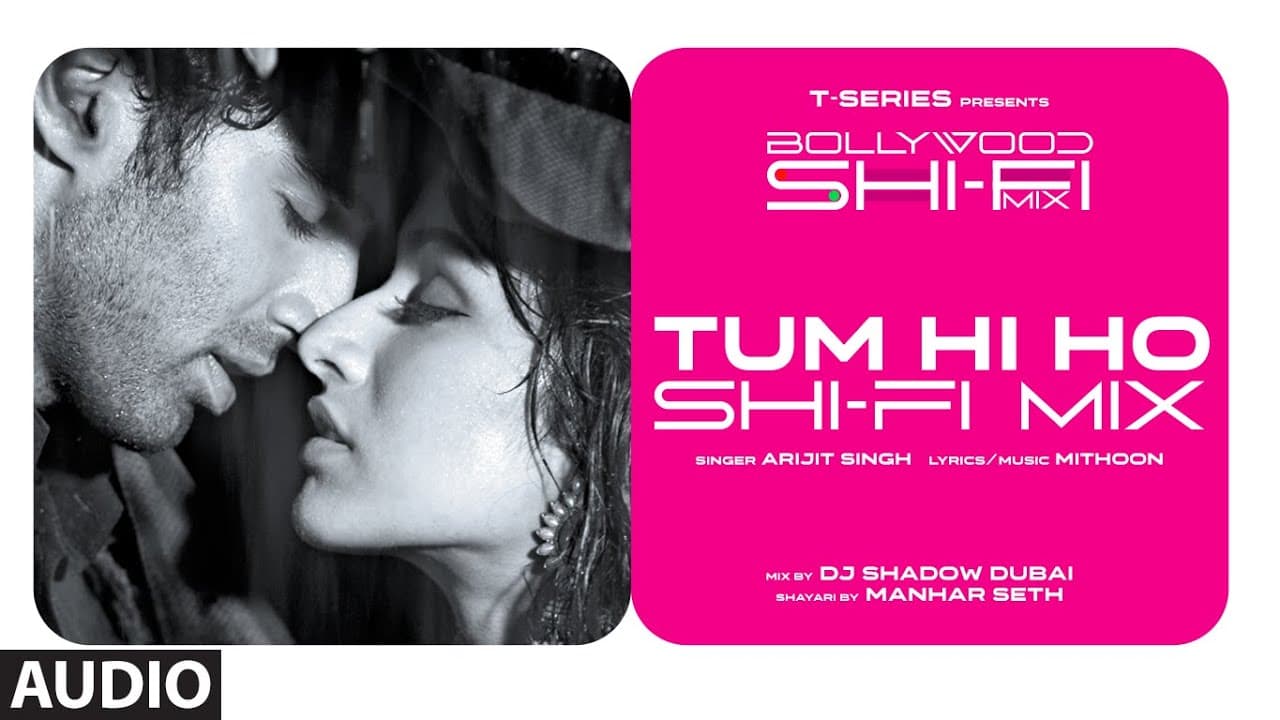 Tum Hi Ho (Shi-Fi) | Bollywood Shi-Fi Mix (Audio) By DJ Shadow Dubai | Manhar Seth | SHI-Fi Mix 2023