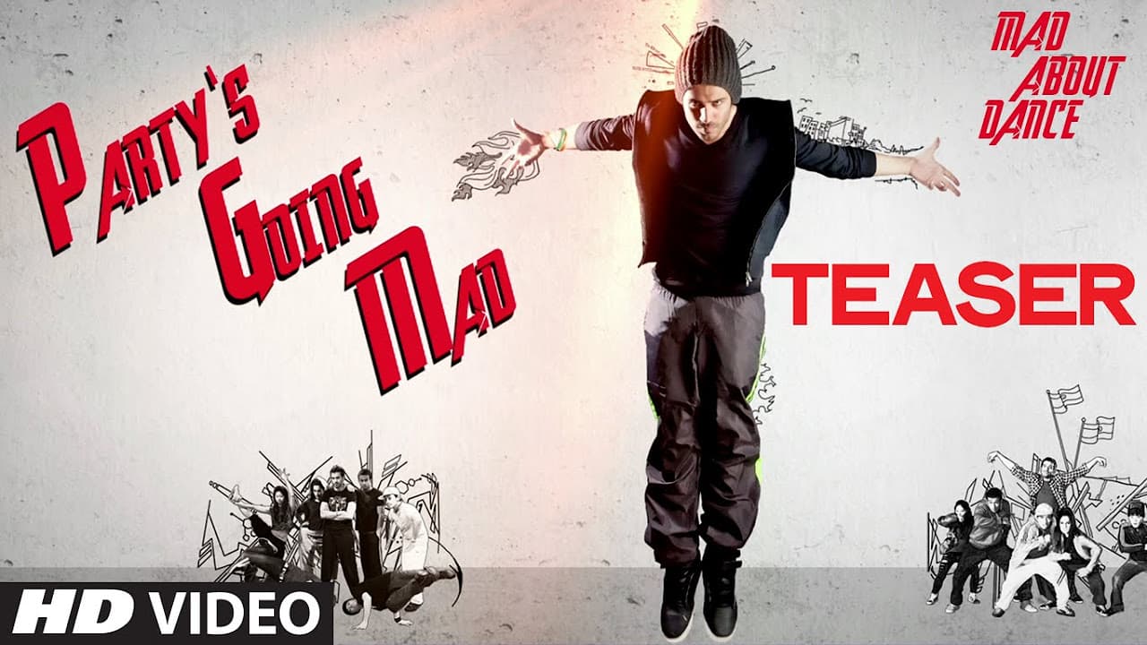 Exclusive: Party Is Going Mad Song Teaser | Mad About Dance | Saahil Prem | Sangeet - Siddharth