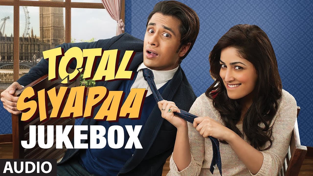 "Total Siyapaa" Full Songs (Jukebox) | Ali Zafar, Yaami Gautam